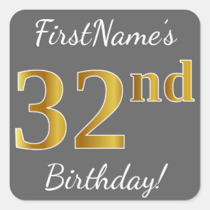 Grey, Faux Gold 32nd Birthday + Custom Name Square Sticker
