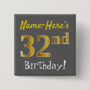 Grey, Faux Gold 32nd Birthday, With Custom Name 15 Cm Square Badge