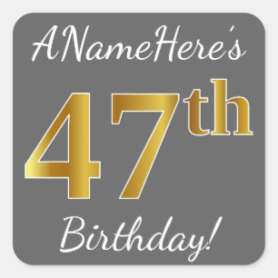 Grey, Faux Gold 47th Birthday + Custom Name Square Sticker
