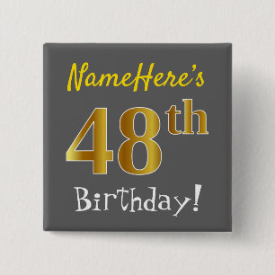 Grey, Faux Gold 48th Birthday, With Custom Name 15 Cm Square Badge