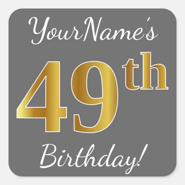 Grey, Faux Gold 49th Birthday + Custom Name Square Sticker (Front)