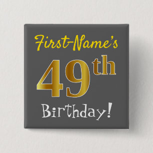 Grey, Faux Gold 49th Birthday, With Custom Name 15 Cm Square Badge