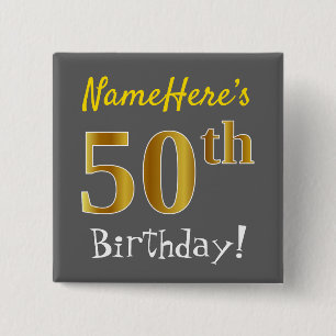 Grey, Faux Gold 50th Birthday, With Custom Name 15 Cm Square Badge