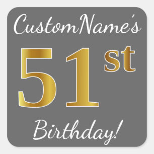 Grey, Faux Gold 51st Birthday + Custom Name Square Sticker