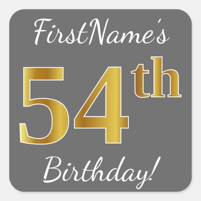 Grey, Faux Gold 54th Birthday + Custom Name Square Sticker (Front)