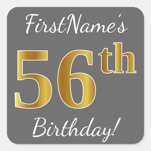 Grey, Faux Gold 56th Birthday + Custom Name Square Sticker (Front)