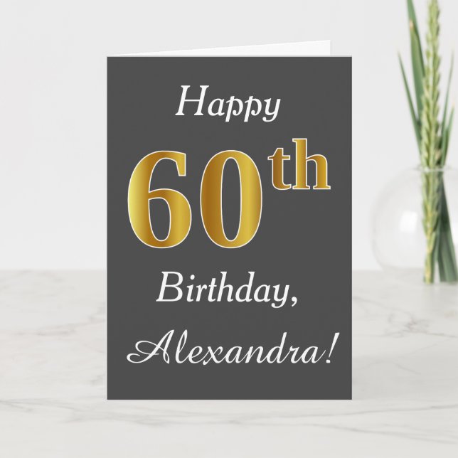 Grey, Faux Gold 60th Birthday + Custom Name Card (Front)