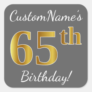 Grey, Faux Gold 65th Birthday + Custom Name Square Sticker