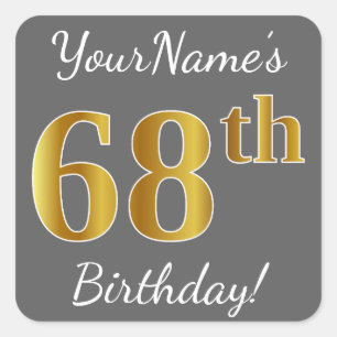 Grey, Faux Gold 68th Birthday + Custom Name Square Sticker