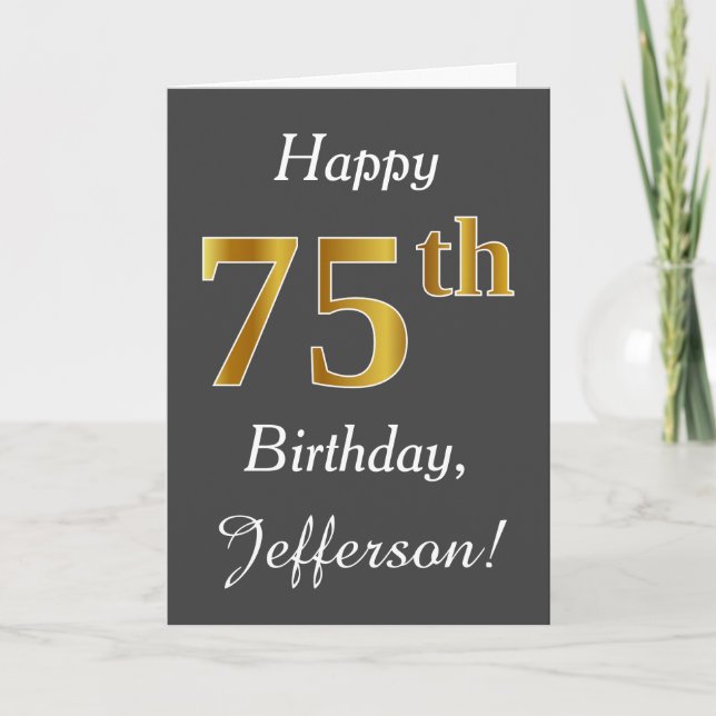 Grey, Faux Gold 75th Birthday + Custom Name Card (Front)