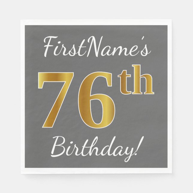 Grey, Faux Gold 76th Birthday + Custom Name Napkin (Front)