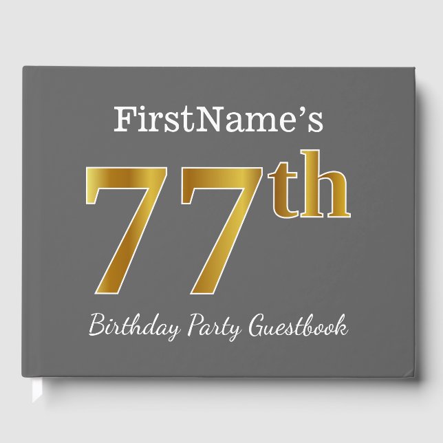 Grey, Faux Gold 77th Birthday Party + Custom Name Guest Book (Front)