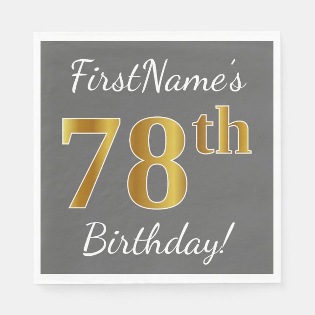 Grey, Faux Gold 78th Birthday + Custom Name Napkin (Front)