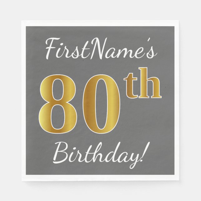 Grey, Faux Gold 80th Birthday + Custom Name Napkin (Front)