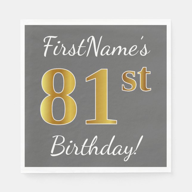 Grey, Faux Gold 81st Birthday + Custom Name Napkin (Front)