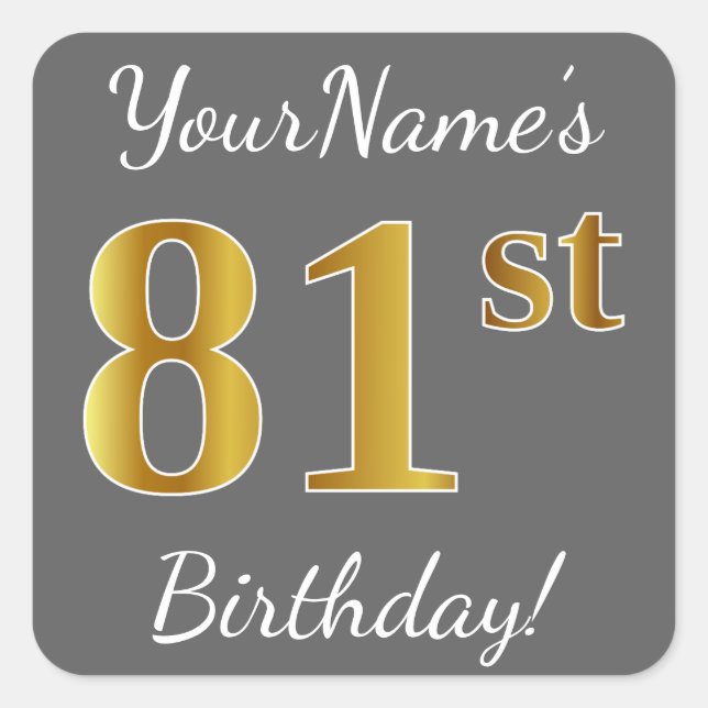 Grey, Faux Gold 81st Birthday + Custom Name Square Sticker (Front)