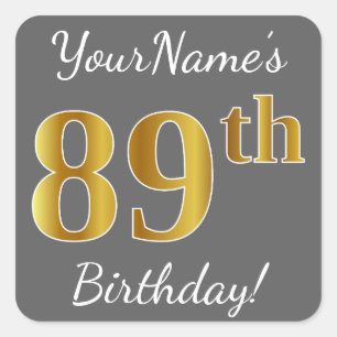 Grey, Faux Gold 89th Birthday + Custom Name Square Sticker