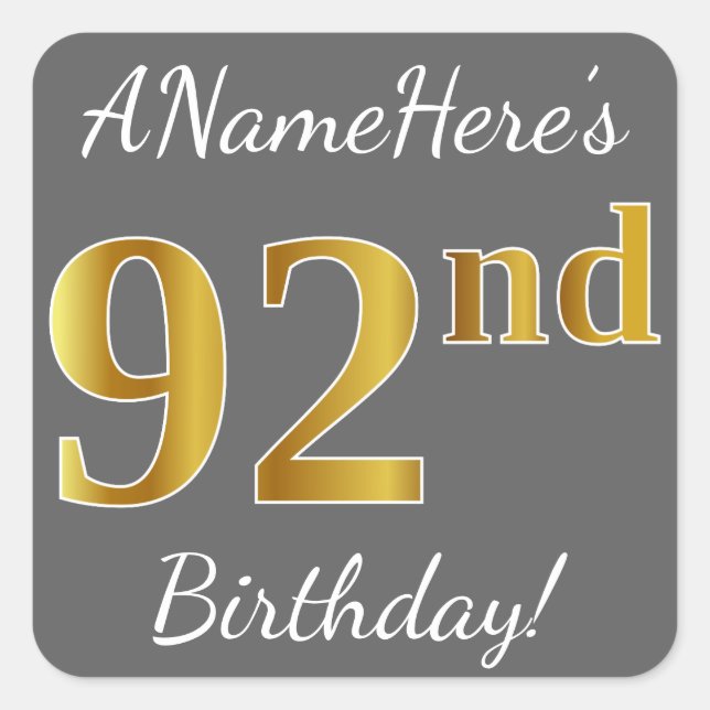 Grey, Faux Gold 92nd Birthday + Custom Name Square Sticker (Front)