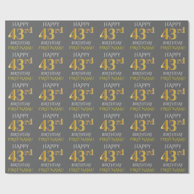 Grey, Faux Gold "HAPPY 43rd BIRTHDAY" Wrapping Paper (Flat)