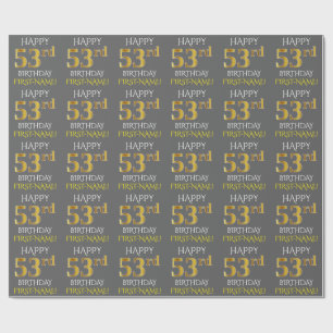Grey, Faux Gold "HAPPY 53rd BIRTHDAY" Wrapping Paper