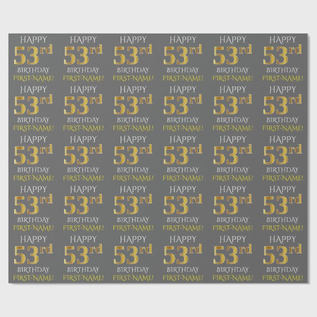 Grey, Faux Gold "HAPPY 53rd BIRTHDAY" Wrapping Paper (Flat)