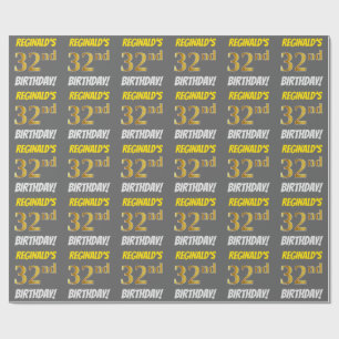 Grey, Faux/Imitation Gold, "32nd BIRTHDAY" Wrapping Paper
