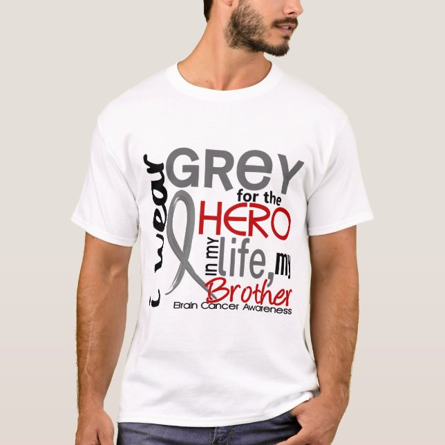 Grey For My Hero 2 Brother Brain Cancer T-Shirt (Front)