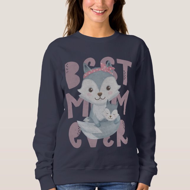 Grey Fox Mum and Cub - Best Mum Ever Sweatshirt (Front)