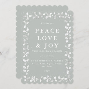 Grey-Green Holly Peace Love + Joy Holiday Card