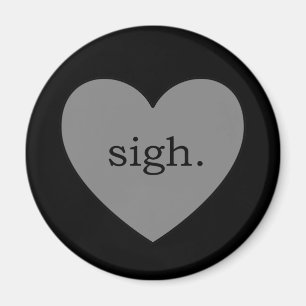 Grey Heart Sigh Magnet