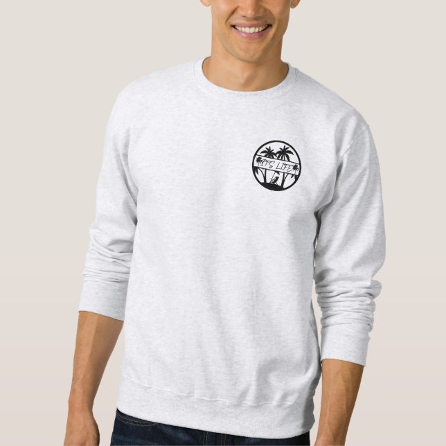 Grey It's Life Sweatshirt (Front)