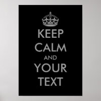 Grey Keep calm and your text posters