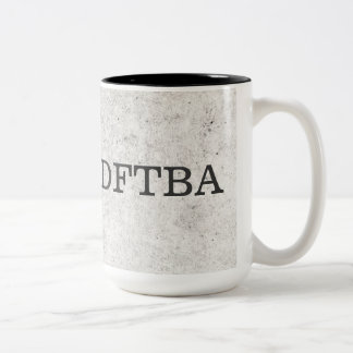 Grey Marble DFTBA Don't Forget to Be Awesome Two-Tone Coffee Mug