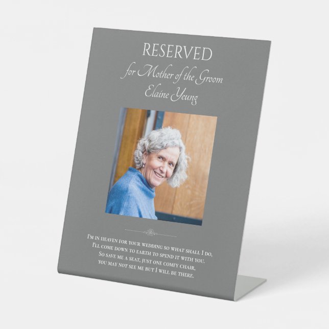 Grey Mother of Groom Photo Memorial Wedding Chair Pedestal Sign (Front)