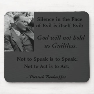 Grey Mouse Pad-Bonhoeffer-SilenceintheFaceofEvil Mat