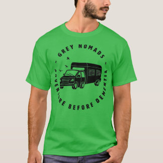 Grey Nomads Adventure Before Dementia T-Shirt