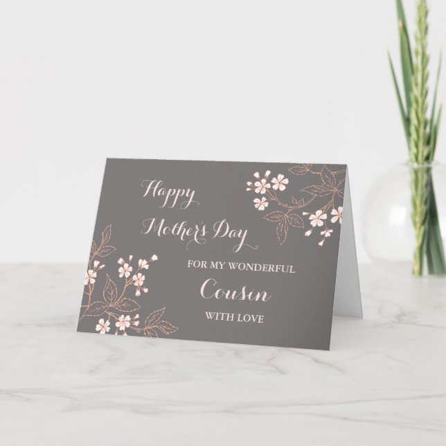 Grey Pink Flowers Cousin Happy Mother's Day Card (Front)