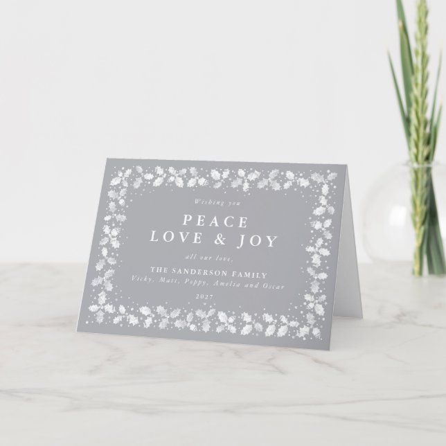 Grey Printed Holly Leaves Border Peace Love & Joy Holiday Card (Front)