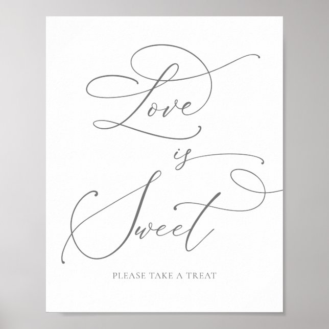 Grey Silver Minimalist Love is Sweet Dessert Bar Poster (Front)