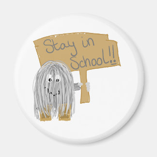 Grey stay in School Magnet