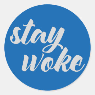 Grey Stay Woke Classic Round Sticker