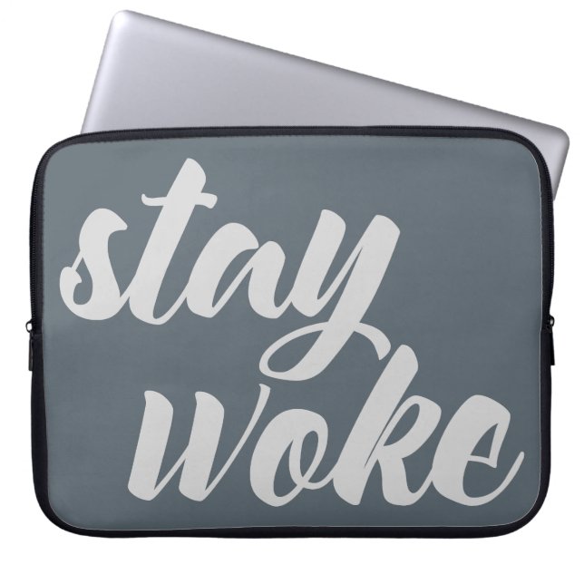 Grey Stay Woke Laptop Sleeve (Front)