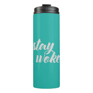 Grey Stay Woke Thermal Tumbler
