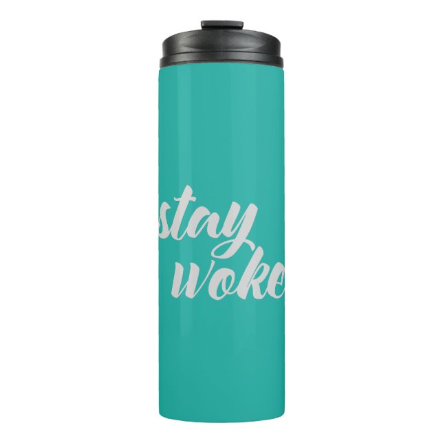 Grey Stay Woke Thermal Tumbler (Front)
