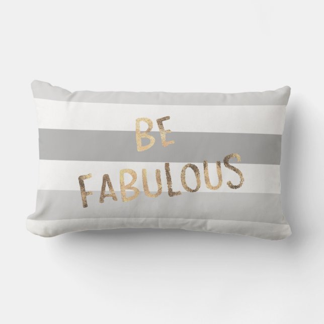 Grey Stripes Gold Be Fabulous Lumbar Cushion (Front)