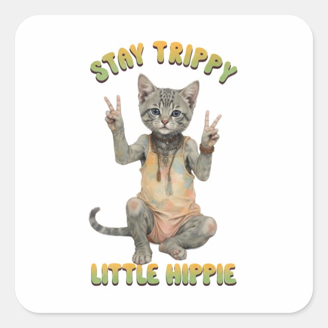 Grey Tabby Cat Boho Stay Trippy Little Hippie  Square Sticker (Front)