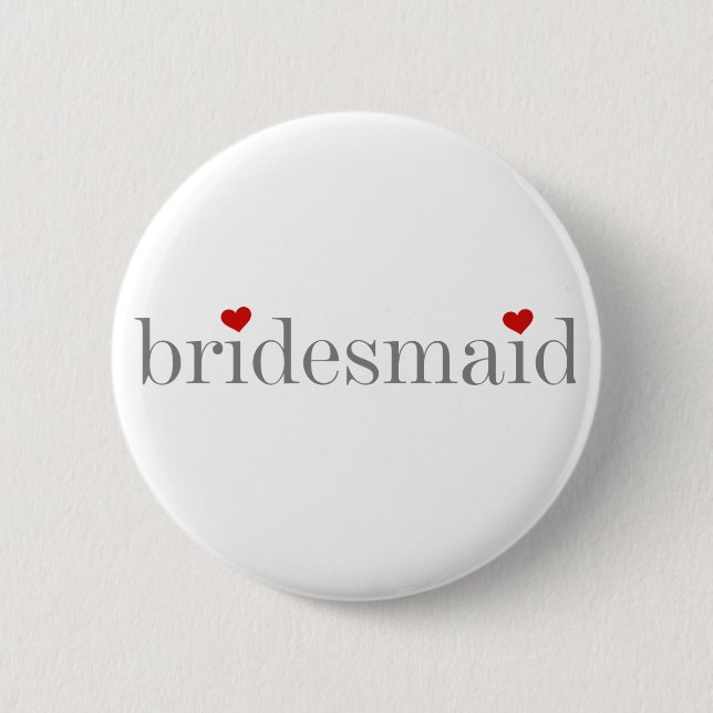 Grey Text Bridesmaid 6 Cm Round Badge (Front)