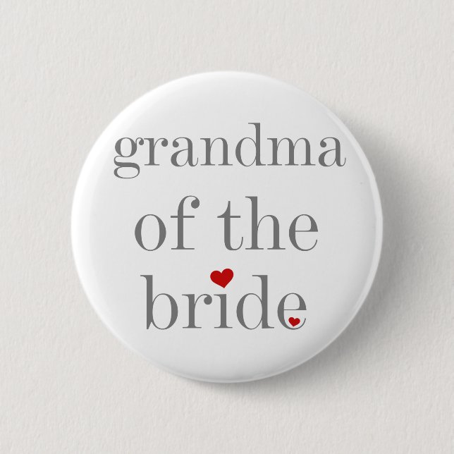 Grey Text Grandma of Bride 6 Cm Round Badge (Front)