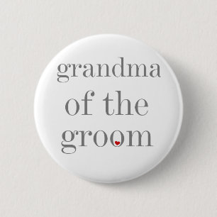 Grey Text Grandma of Groom 6 Cm Round Badge