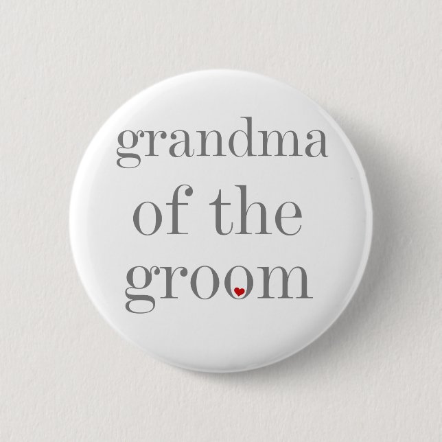 Grey Text Grandma of Groom 6 Cm Round Badge (Front)